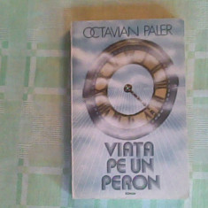 Viata pe un peron-Octavian Paler