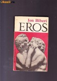 Cumpara ieftin EROS DE ION BIBERI,EDITURA ALBATROS 1974,245 PAG+ILUSTRATII,STARE BUNA