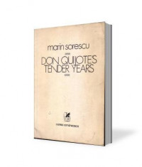 Marin Sorescu-Don Quijote&amp;quot;s tender years foto