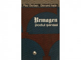 Cumpara ieftin REMAGEN PODUL SANSEI 7 MARTIE 1945 DE PAUL BERBEN,BERNARD ISELIN,EDITURA MILITARA 1974,STARE BUNA