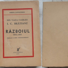 Cantacuzino , Din viata familiei I. C. Bratianu ; Razboiul , 1914 - 1919 , 1937