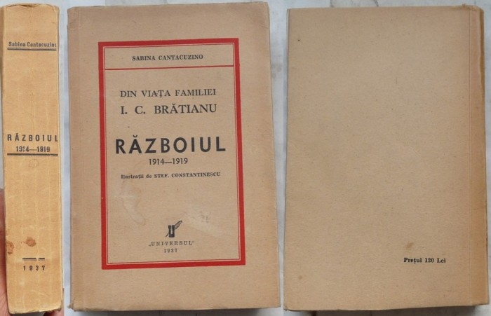 Cantacuzino, Din viata familiei I. C. Bratianu ; Razboiul, 1914 - 1919, 1937