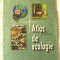 &quot;ATLAS SCOLAR DE ECOLOGIE&quot;, Gheorghe Mohan / Aurel Ardelean, 2002