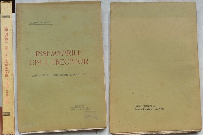 Octavian Goga, Insemnarile unui trecator; Crampeie, Arad, 1911, editia 1 , 2