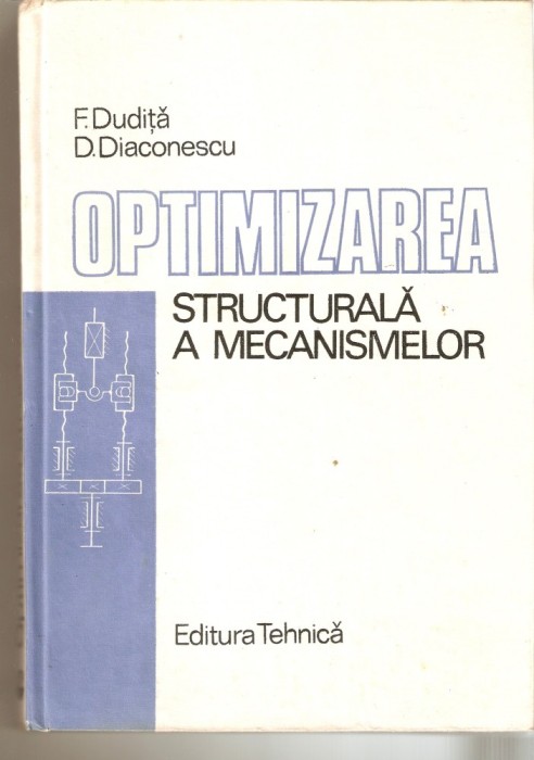 Optimizarea structurala a mecanismelor-F.Dudita*D.Diaconescu
