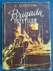BRIGADA ISTETILOR - V. CUROCICHIN / 1950, Alta editura