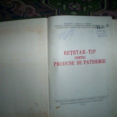 Retetar pentru produse de cofetarie si patiserie 1963