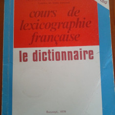 COURS DE LEXICOGRAPHIE FRANCAISE - Le dictionnaire - Ana Firoiu Goldis