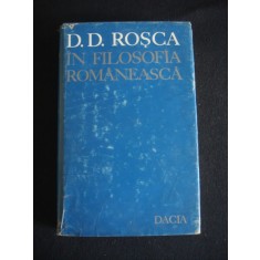 Tudor Catineanu - D. D. Rosca in filosofia romaneasca (1979, ed. cartonata)