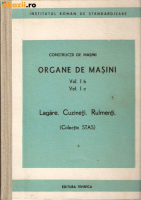 Organe de Masini-vol.Ib Ic-lagare,cuzineti,rulmenti foto