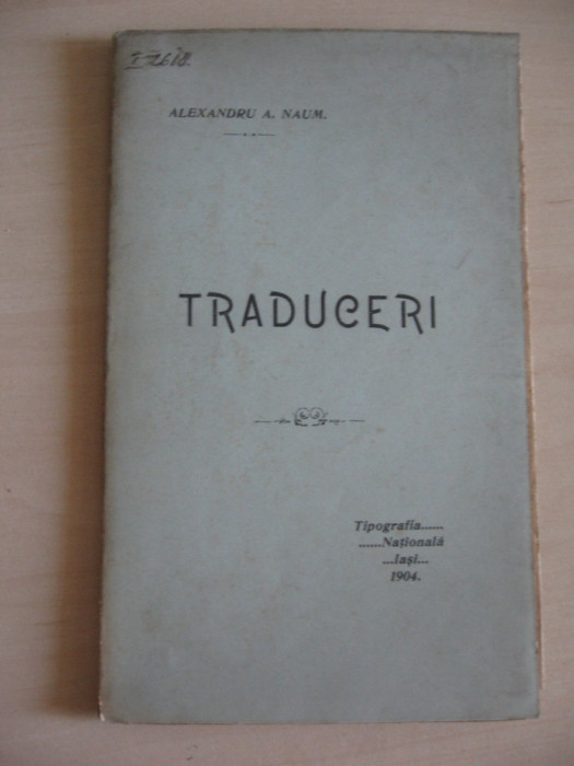 ALEXANDRU A.NAUM TRADUCERI - 1905, PRIMA EDITIE