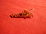 Insigna -Malaezia -metal si email , L= 3,6 cm