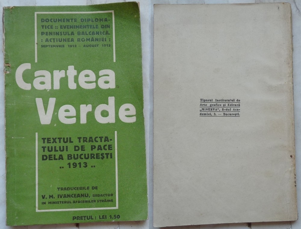 Cartea Verde ; Actiunea Romaniei ; Tratatului de pace Bucuresti ,1913 ,  autograf, Alta editura | Okazii.ro