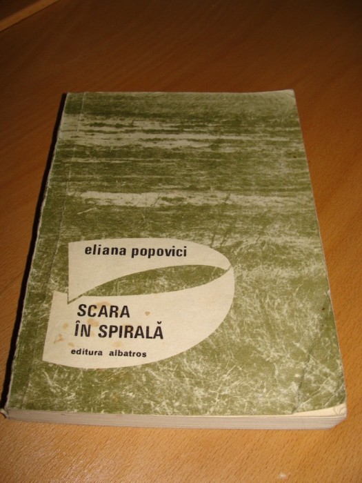 SCARA IN SPIRALA - Eliana Popovici