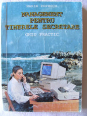 &amp;quot;MANAGEMENT PENTRU TINERELE SECRETARE - Ghid practic&amp;quot;, Maria Popescu, 1985 foto