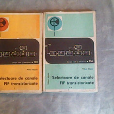 Selectoare de canale FIF tranzistorizate ( vol I-II )-Mihai Basoiu