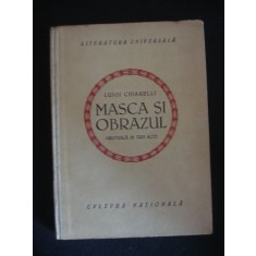 LUIGI CHIARELLI - MASCA SI OBRAZUL* GROTESCA IN TREI ACTE {1922}