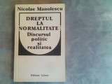 Dreptul la normalitate:discusul politic si realitatea-Nicolae Manolescu, 1991