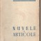 (C3900) NUVELE SI ARTICOLE DE ALEXANDRU SAHIA, EDITURA DE STAT PENTRU LITERATURA DE STAT, 1951