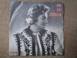 Ana pop corondan mai badita firut disc single 7&quot; vinyl muzica populara EPC 10524, VINIL, electrecord