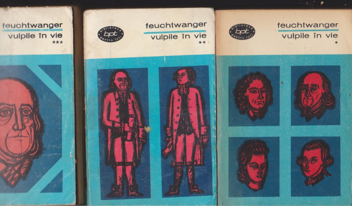 (E964) - LION FEUCHTWANGER - VULPILE IN VIE SAU ARME PENTRU AMERICA (3 VOL.)