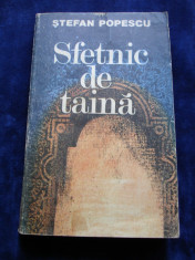 Stefan Popescu - Sfetnic de taina (roman istoric ) foto