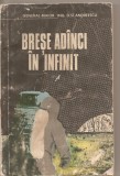 (C3902) BRESE ADANCI IN INFINIT DE GENERAL MAIOR ING. D. ST. ANDREESCU