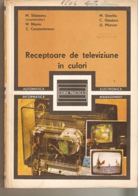 Receptoare de televiziune in culori+Initiere in televiziunea in culori foto