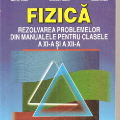 (C3886) FIZICA BACALAUREAT, ADMITERE, REZOLVAREA PROBLEMELOR DIN MANUALELE PPENTRU CLASELE A XI-A SI A XII-A DE VASILE DIMA, EDITURA TEORA, 1999