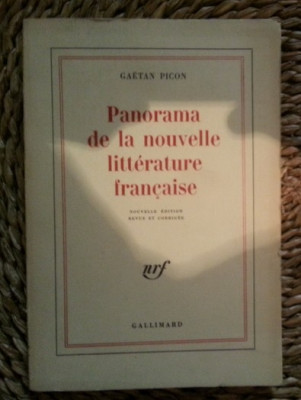 Gaetan Picon PANORAMA DE LA NOUVELLE LITTERATURE FRANCAISE NRF Gallimard 1976 foto