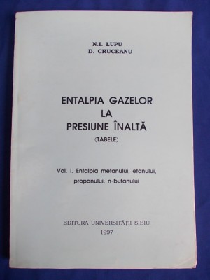 N.I.LUPU - ENTALPIA GAZELOR LA PRESIUNE INALTA [ TABELE ] - VOL. 1 - 1997 @ foto