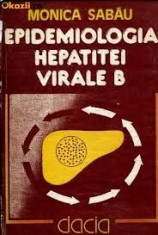 Monica Sabau -Epidemiologia hepatitei virale B (hepatita virala B-epidemiologie) -ed Dacia (C787) foto