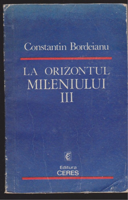 (E988) - CONSTANTIN BORDEANU - LA ORIZONTUL MILENIULUI 3