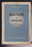 (E651) - ANDRE BOIVIN - BACTERII SI VIRUSURI - 1947