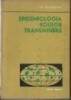 Epidemiologia bolilor transmisibile (epidemiologie-boli transmisibile-infectioase)-prof dr doc Gr Teodorovici-ed Medicala (C792) foto