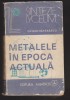 (E699) - ING. OVIDIU HATARASCU - METALELE IN EPOCA ACTUALA