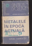 (E699) - ING. OVIDIU HATARASCU - METALELE IN EPOCA ACTUALA