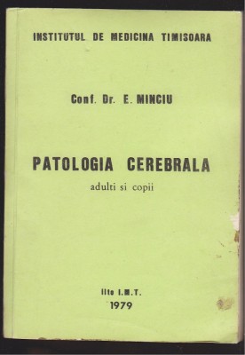 (E698) - DR. E. MINCIU - PATOLOGIA CEREBRALA foto