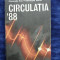 Circulatia 88 , educatie rutiera