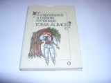 O CAPODOPERA A BALADEI ROMANESTI ,, TOMA ALIMOS&#039;&#039;, 1989, Alta editura, Toma Roman