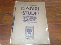 Petre A. Antonescu - Cladiri . Studii - vol 1 - Case , biserici , monumente , palate , incercari de arhitectura romaneasca si clasica - 1913 foto