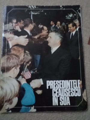 presedintele ceausescu in S.U.A. USA revista nicolae ceausescu epoca de aur 1970 foto