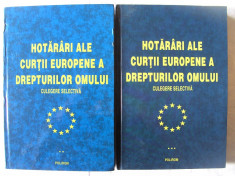 &amp;quot;HOTARARI ALE CURTII EUROPENE A DREPTURILOR OMULUI - Culegere selectiva&amp;quot;, Vol II + III, 2001 / 2003. Absolut noi foto