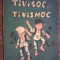 C.S.Mihailescu Plopsor - Tivisoc si Tivismoc / 1987