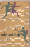 (C3216) LEGEA MUNTELUI , SCHITE SI NUVELE SPORTIVE, EDITURA UNIUNII DE CULTURA SI SPORT, 1965, Didactica si Pedagogica