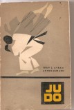 (C3212) JUDO DE IOAN AVRAM, EDITURA STADION, BUCURESTI, 1971 (2), Didactica si Pedagogica