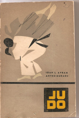 (C3212) JUDO DE IOAN AVRAM, EDITURA STADION, BUCURESTI, 1971 (2) foto