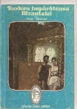 (C3220) TEODORA IMPARATEASA BIZANTULUI DE JEAN MORLAY, EDITURA INTIM, COLECTIA FEMEI CELEBRE