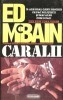 Ed McBain - Caralii, 1993, Nemira