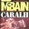 Ed McBain - Caralii
